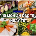 TOP 10 món ăn đặc trưng ngày tết