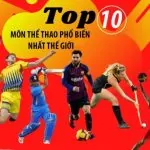 TOP 10 Môn Thể Thao Phổ Biến Nhất Thế Giới