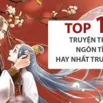 TOP 10 Truyện Tranh Ngôn Tình Hay Nhất Trung Quốc